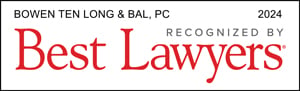 BOWEN TEN LONG & BAL, PC | 2024 | Recognized By Best Lawyers